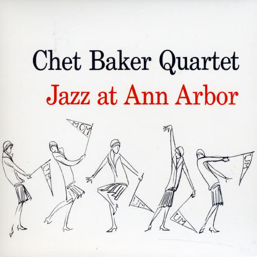 Chet Quartet Baker: Jazz at Ann Arbor - COMPACT DISCS
