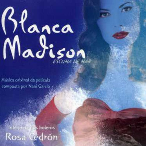 Nani Garcia: Blanca Madison: Escuma de Mar - COMPACT DISCS