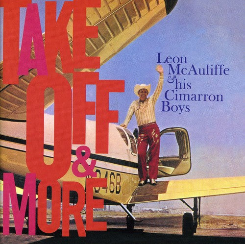 Leon McAuliffe: Take Off & More - COMPACT DISCS