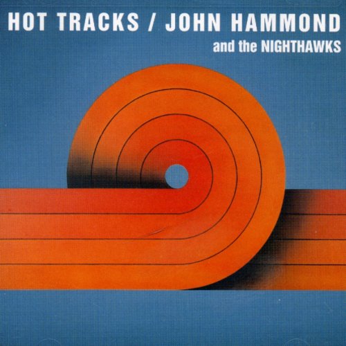 John Hammond, Jr.: Hot Tracks - COMPACT DISCS