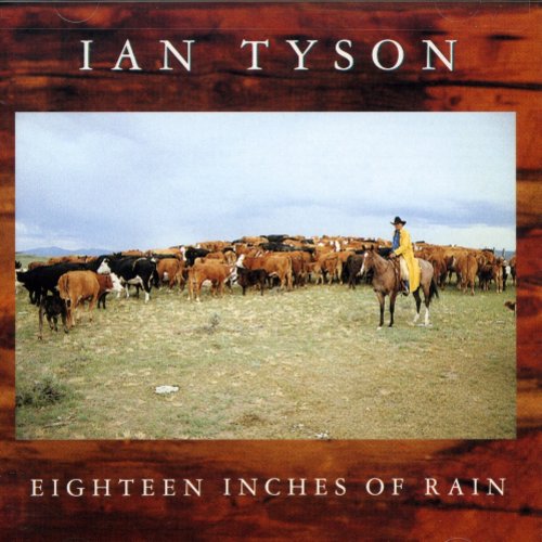Ian Tyson: Eighteen Inches of Rain - COMPACT DISCS