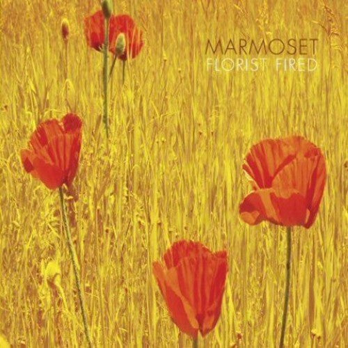 Marmoset: Florist Fired - COMPACT DISCS