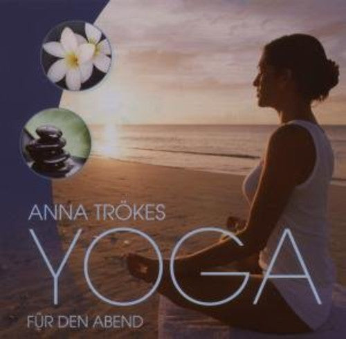 Trokes Anna: Yoga Fur Den Abend - COMPACT DISCS