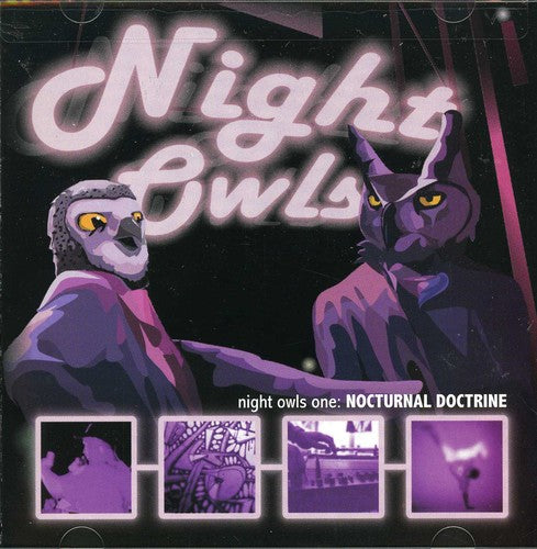 Night Owls: Night Owls, Vol. 1: Nocturnal Doctrine - COMPACT DISCS