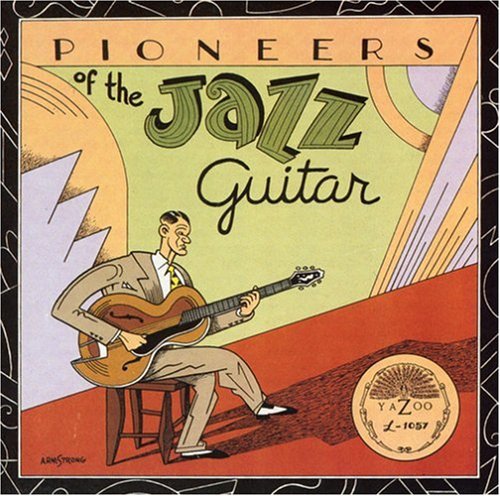 Various Artists: Pioneers of the Jazz Guitar / Various - COMPACT DISCS