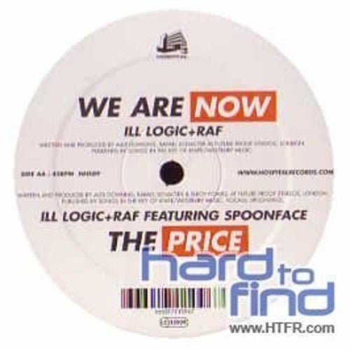 Ill Logic & Raf: We Are Now - 12-INCH SINGLE