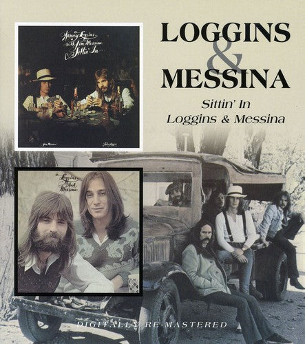 Loggins & Messina: Sittin in / Loggins & Messina - COMPACT DISCS