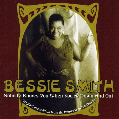 Bessie Smith: Nobody Knows You When You're Down & Out - COMPACT DISCS