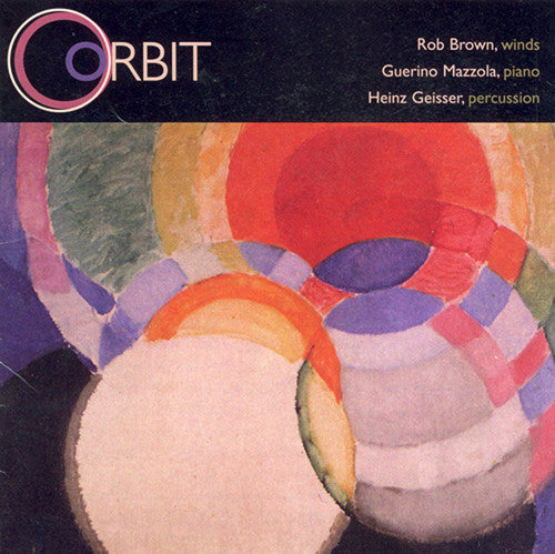 Rob Brown: Orbit - COMPACT DISCS