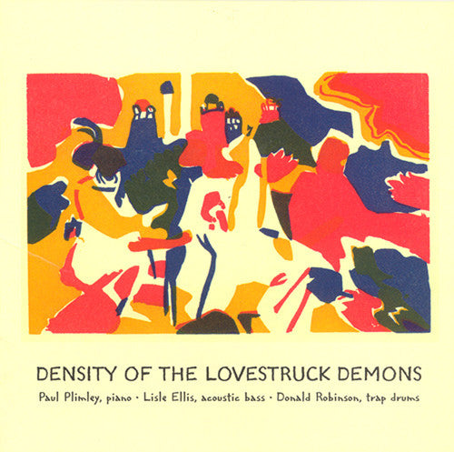 Plimley Ellis Robinson Trio: Density of the Lovestruck Demons - COMPACT DISCS