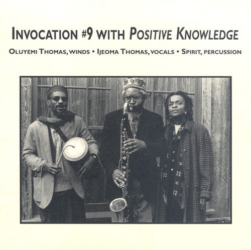Positive Knowledge: Invocations #9 - COMPACT DISCS