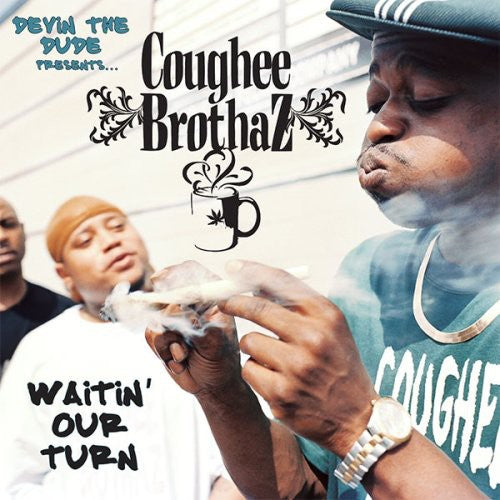 Devin the Dude Presents the Coughee Brothaz: Waitin Our Turn - COMPACT DISCS