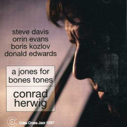 Conrad Herwig: Jones for Bones Tones - COMPACT DISCS