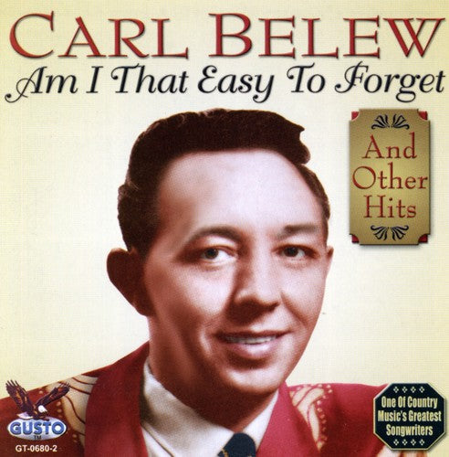 Carl Belew: Am I That Easy to Forget - COMPACT DISCS