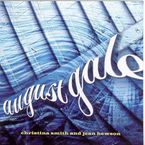 Christina Smith: August Gale - COMPACT DISCS