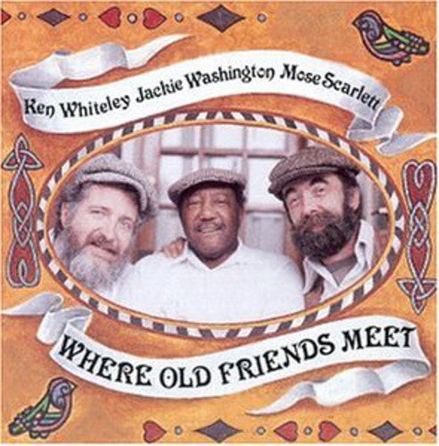 Scarlett, Washington & Whiteley: Where Old Friends Meet - COMPACT DISCS