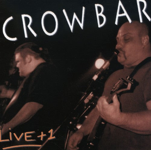 Crowbar: Live + 1 - COMPACT DISCS