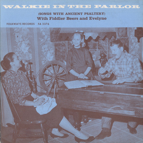 Fiddler Beers/Evelyne: Walkie in the Parlor - COMPACT DISCS