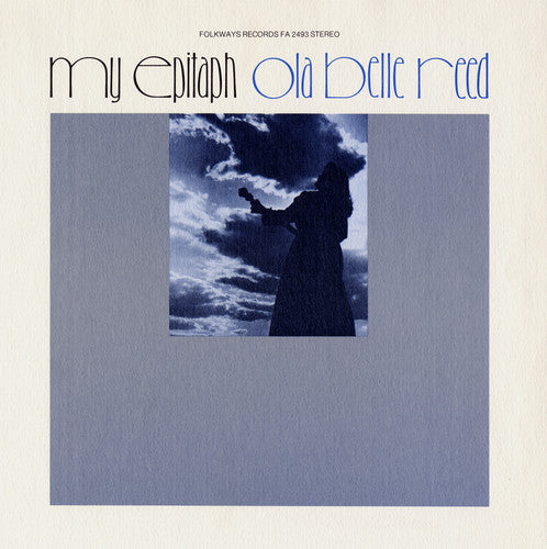 Ola Belle Reed: My Epitaph: A Documentary In Song and - COMPACT DISCS