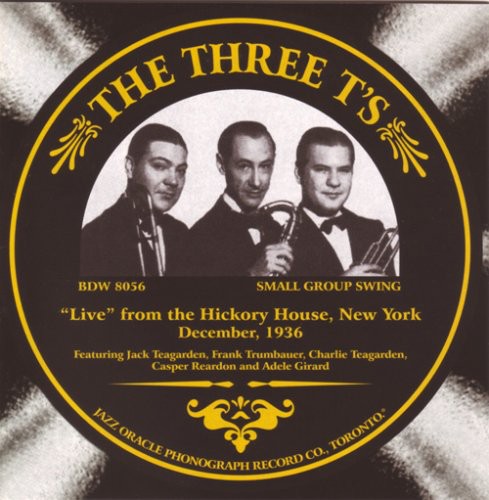 The Three T's: Live From The Hickory House, New York - COMPACT DISCS