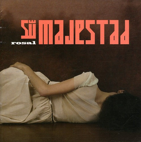 Rosal: Su Majestad - COMPACT DISCS