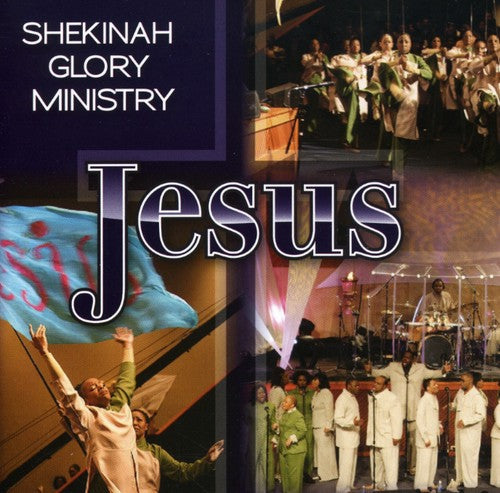 Shekinah Glory Ministry: Jesus - COMPACT DISCS
