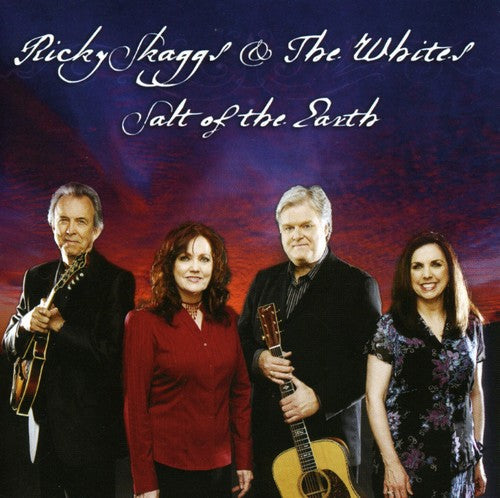 Ricky Skaggs & the Whites: Salt of the Earth - COMPACT DISCS