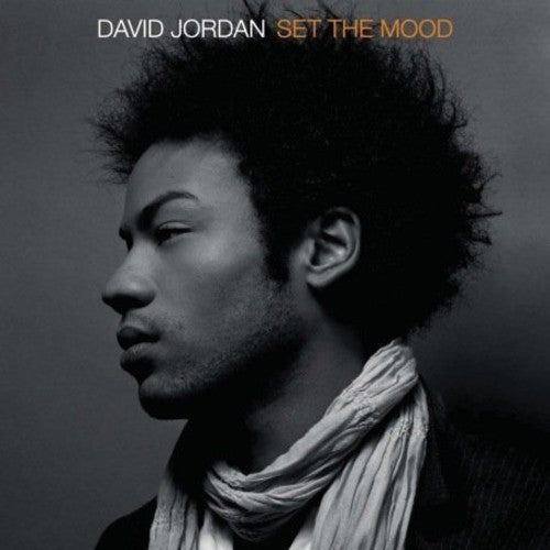 David Jordan: Set the Mood - COMPACT DISCS