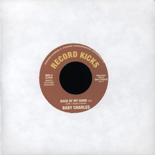 Baby Charles: Back of My Hand - 7-INCH SINGLE