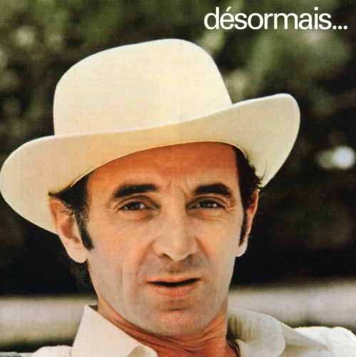 Charles Aznavour: Desormais - COMPACT DISCS