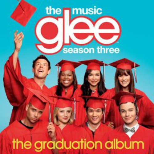 Glee Cast: Glee: The Music: Season Three: The Graduation Album - COMPACT DISCS