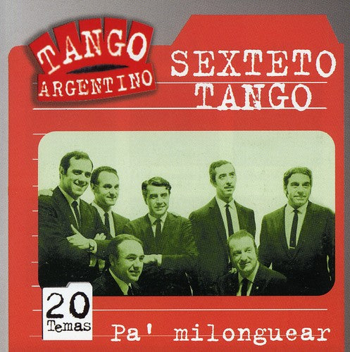 Sexteto Tango: Pa' Milonguear - COMPACT DISCS