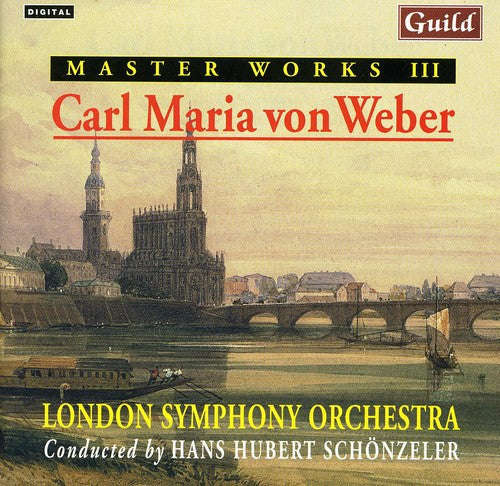 Weber: Master Works III Carl Maria Von Weber - COMPACT DISCS