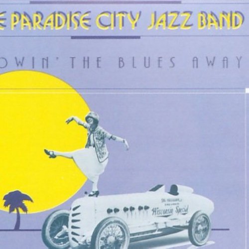 The Paradise City Jazz Band: Blowin the Blues Away - COMPACT DISCS