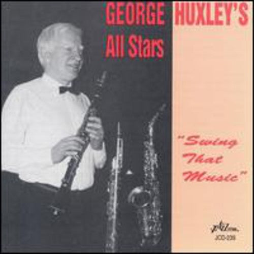 George Huxley: Swing That Music - COMPACT DISCS