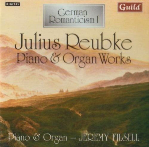 Julius Reubke: German Romanticism I - COMPACT DISCS