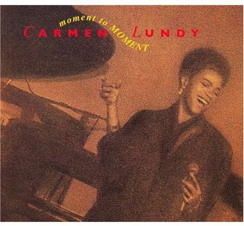Carmen Lundy: Moment to Moment - COMPACT DISCS