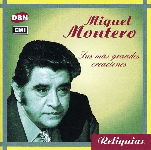 Miguel Montero: Sus Mas Grandes Creaciones - COMPACT DISCS