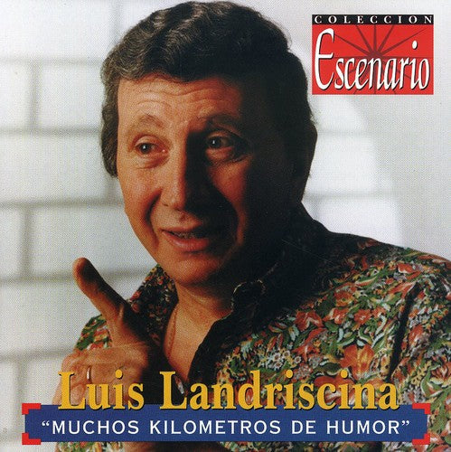 Luis Landriscina: Muchos Kilometros de Humor - COMPACT DISCS
