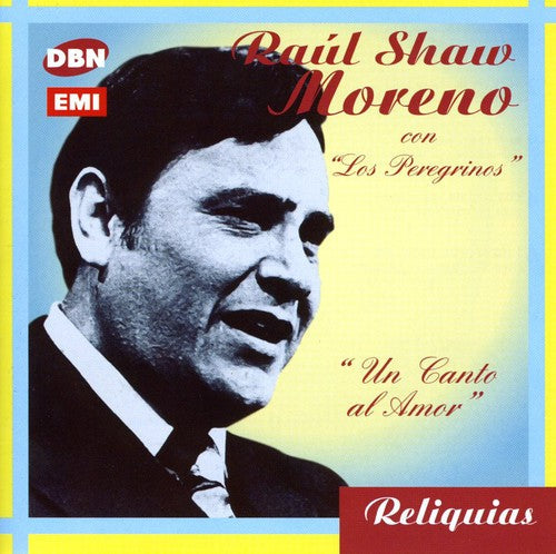 Raul Shaw Moreno: Un Canto Al Amor - COMPACT DISCS