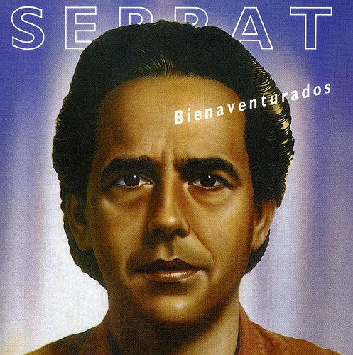 Joan Manuel Serrat: Bienaventurados - COMPACT DISCS