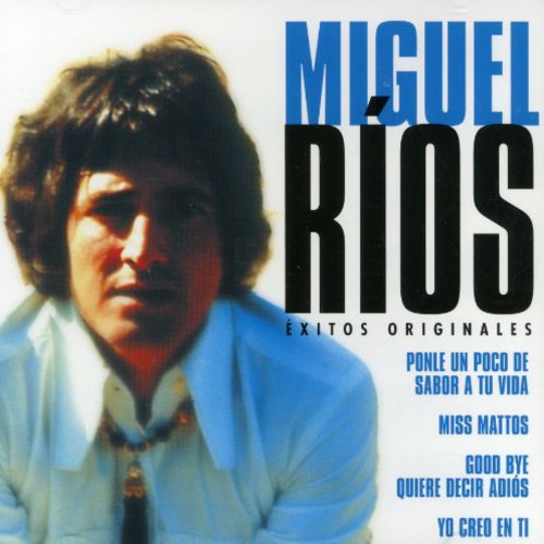 Miguel Ríos: Exitos Originales - COMPACT DISCS
