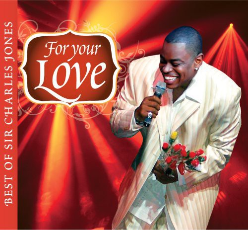 Sir Charles Jones: For Your Love...Best Of Sir Charles Jones - COMPACT DISCS