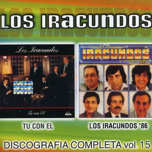 Los Iracundos: Discografia Completa, Vol. 15: Tu Con El/Los Iracundos 86 - COMPACT DISCS