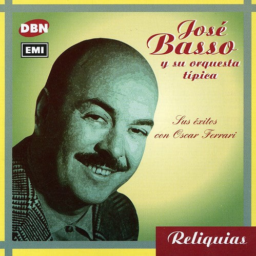 Jose Basso: Sus Exitos Con Oscar Ferrari - COMPACT DISCS