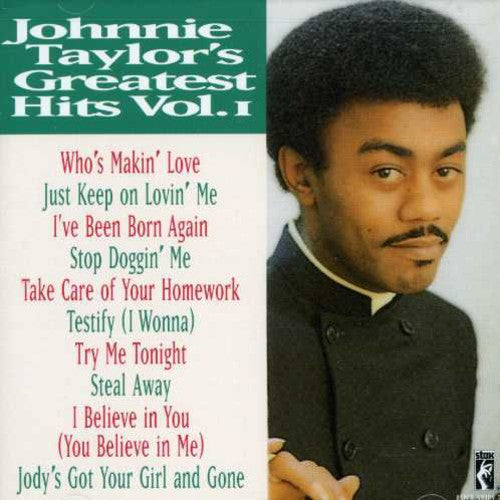 Johnnie Taylor: Greatest Hits 1 - COMPACT DISCS