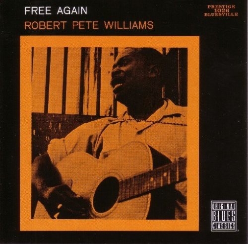 Robert Pete Williams: Free Again - COMPACT DISCS