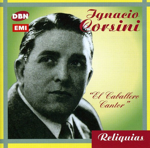 Ignacio Corsini: El Caballero Cantor - COMPACT DISCS