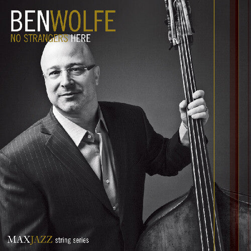 Ben Wolfe: No Strangers Here - COMPACT DISCS
