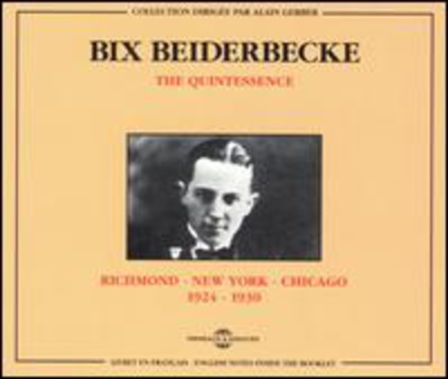 Bix Beiderbecke: Richmond-N.York-Chicago 1924-1930 - COMPACT DISCS